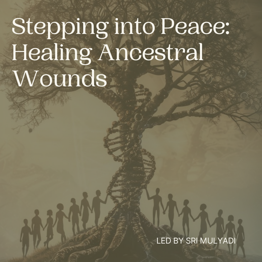 Stepping Into Peace: Ancestral Healing Meditation